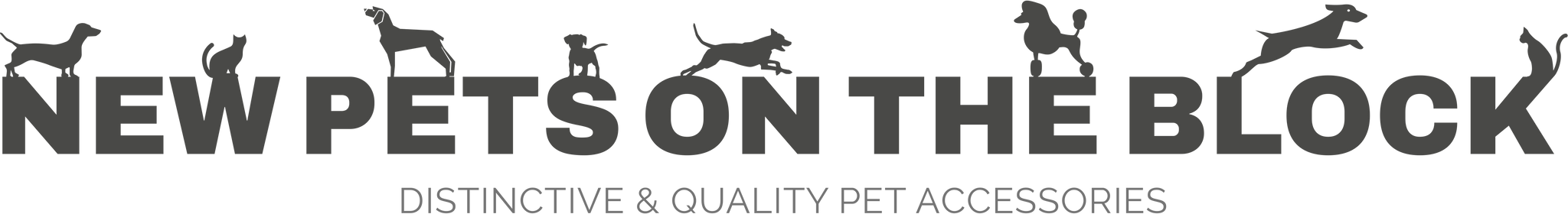 NEW PETS ON THE BLOCK